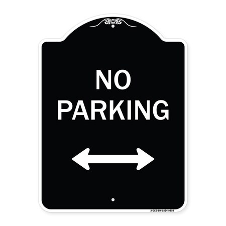Signmission Designer Series-No Parking W/ Bidirectional Arrow Black & White Alum, 24" x 18", BW-1824-9954 A-DES-BW-1824-9954
